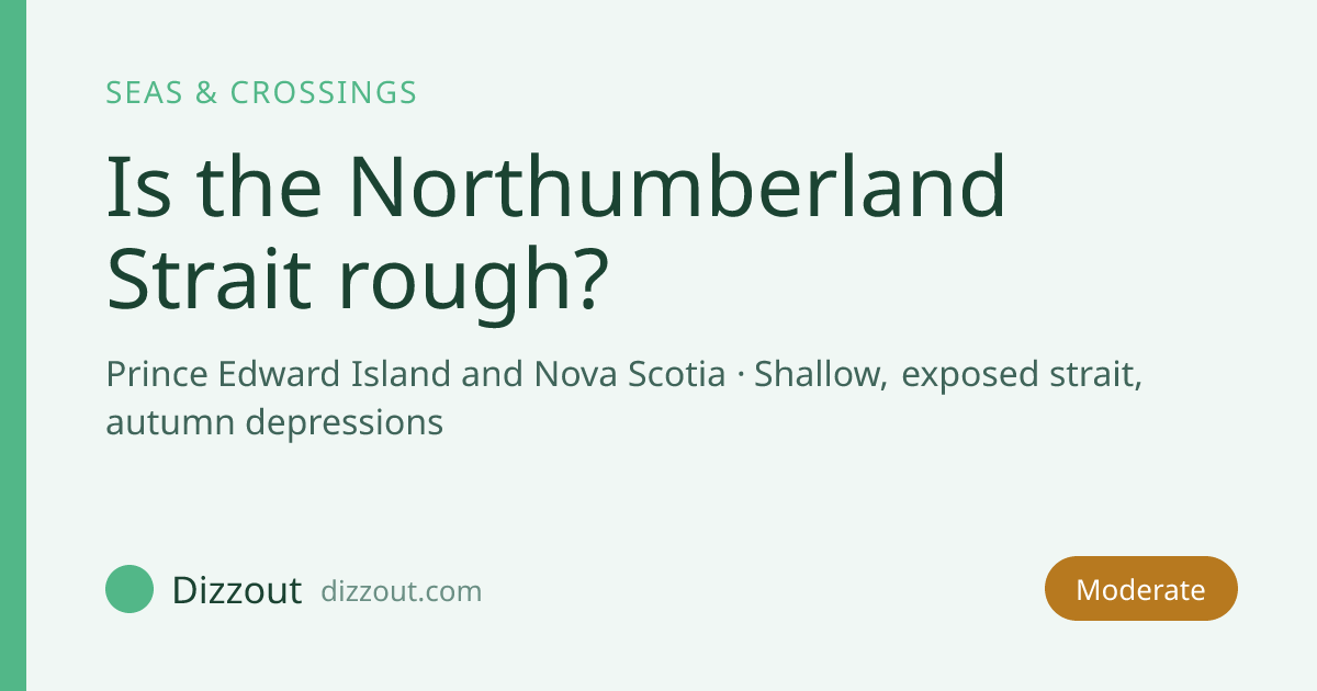Is the Northumberland Strait rough? Ferry and season guide