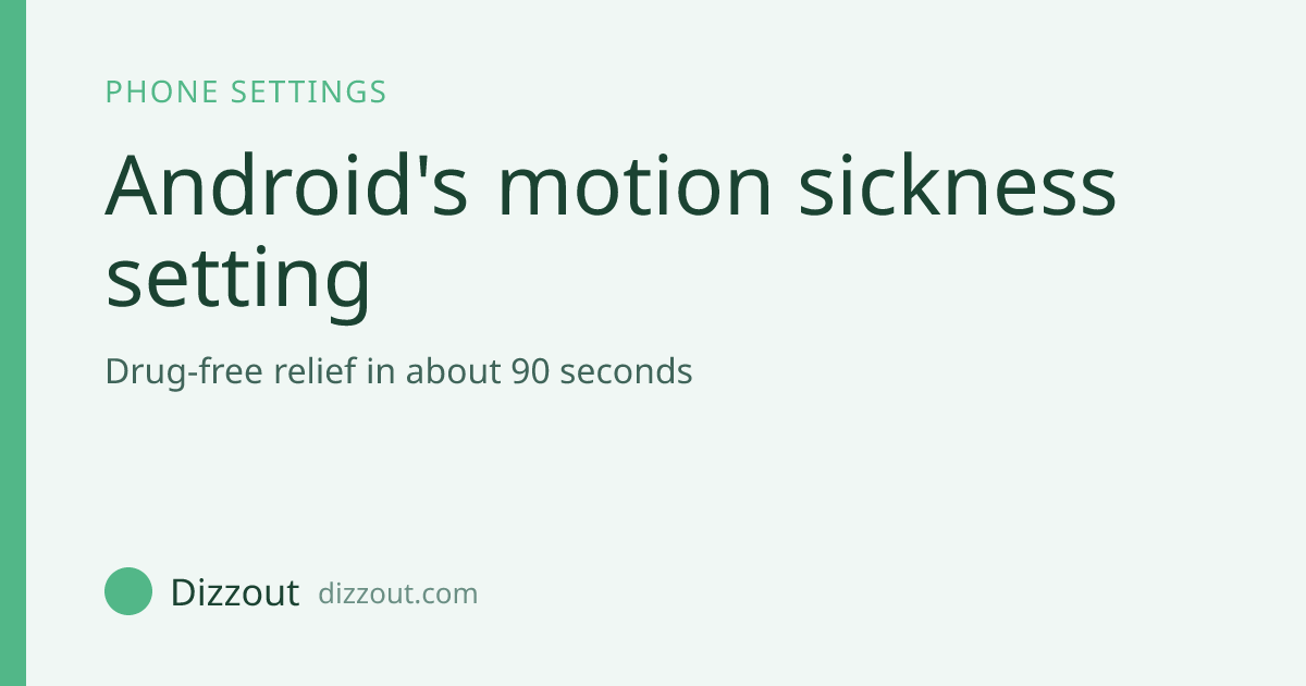 Vehicle Motion Cues on Android